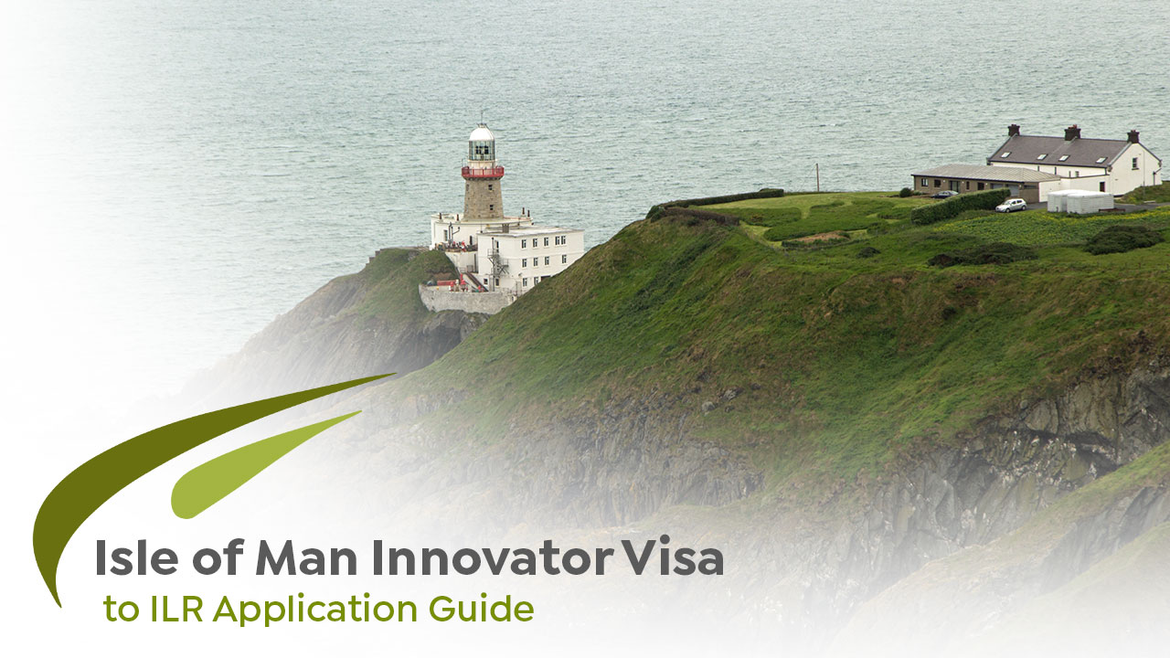 Isle of Man Innovator Visa to ILR Application Guide