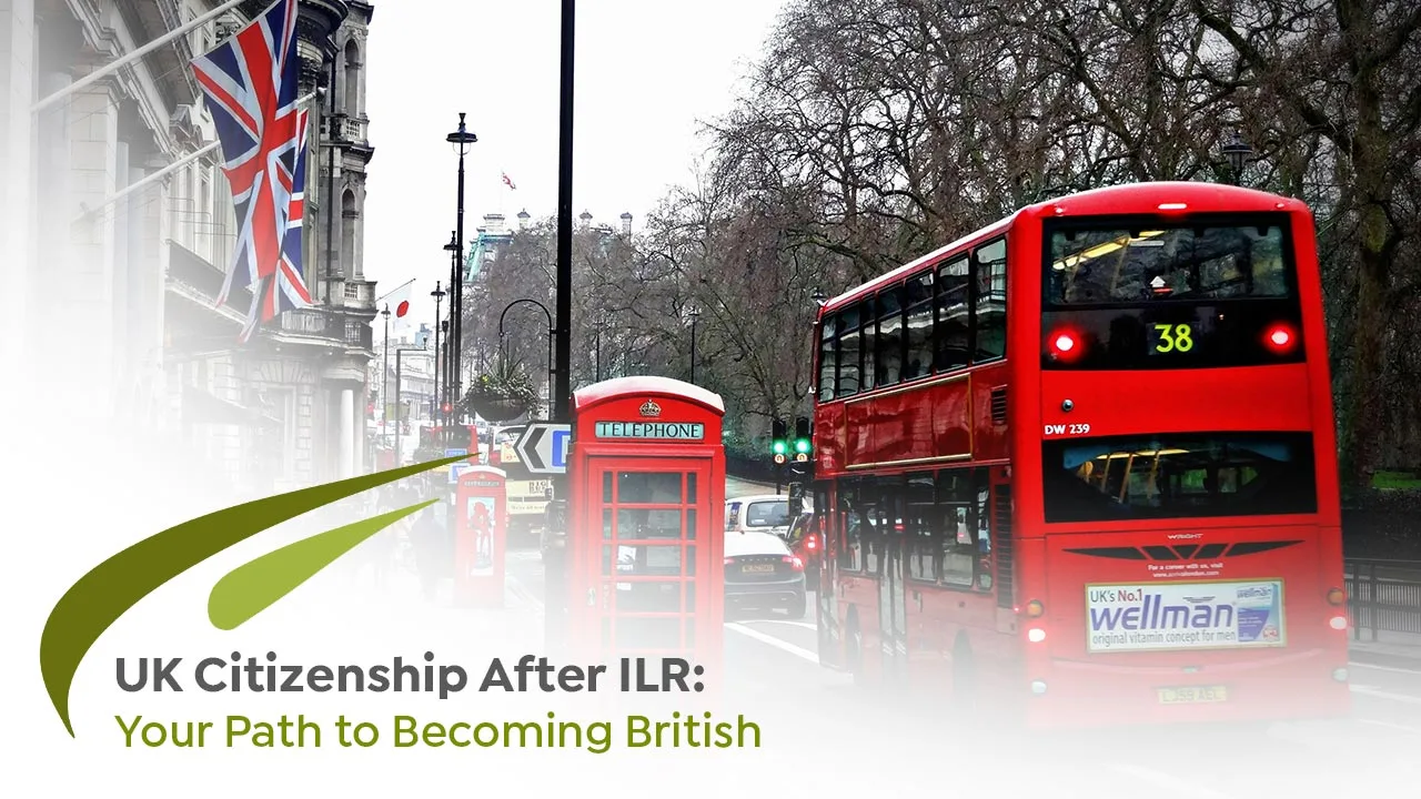 UK Citizenship After ILR: Steps, Eligibility, and Benefits