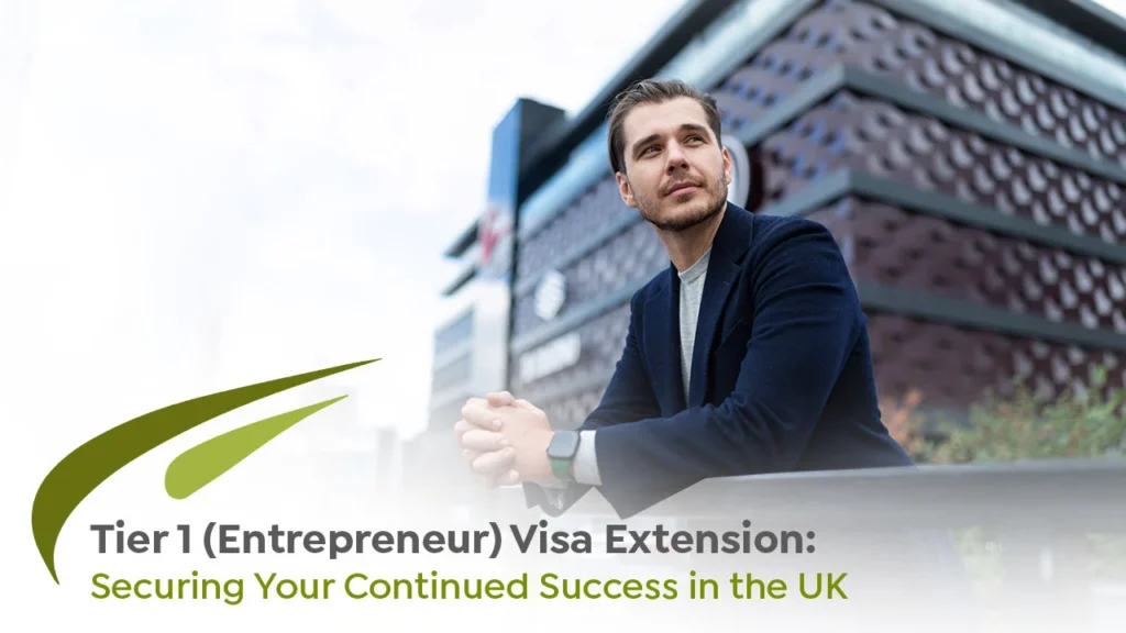 Tier 1 (Entrepreneur) Visa Extension | Fresh Start UK